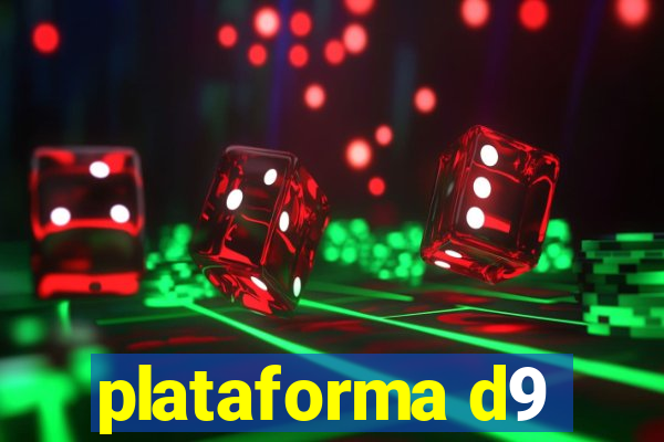 plataforma d9